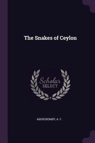 Cover image for The Snakes of Ceylon