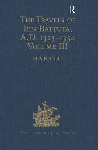 The Travels of Ibn Battuta: Volume 3: A.D. 1325-1354