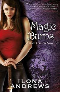 Cover image for Magic Burns: A Kate Daniels Novel: 2