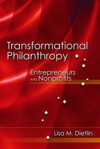 Cover image for Transformational Philanthropy: Entrepreneurs And Nonprofits