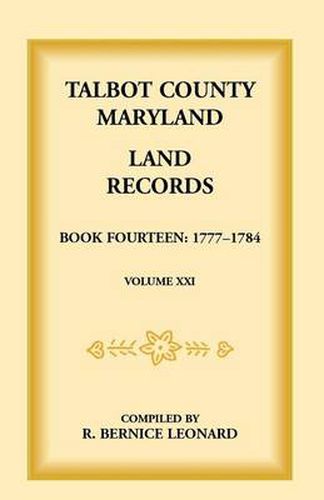 Cover image for Talbot County, Maryland Land Records: Book 14, 1777-1784