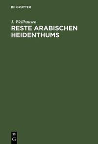 Cover image for Reste arabischen Heidenthums