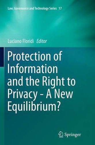 Cover image for Protection of Information and the Right to Privacy - A New Equilibrium?