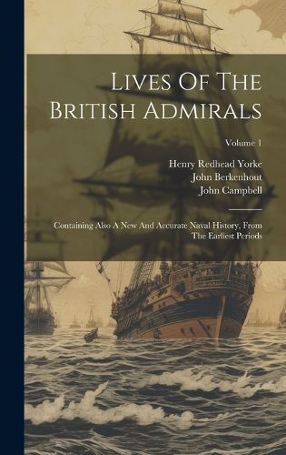 Lives Of The British Admirals