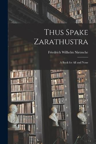 Cover image for Thus Spake Zarathustra