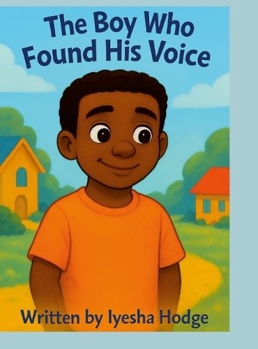 Cover image for The Boy Who Found His Voice
