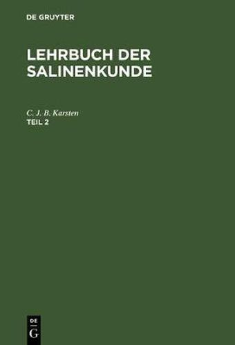 Cover image for Lehrbuch der Salinenkunde