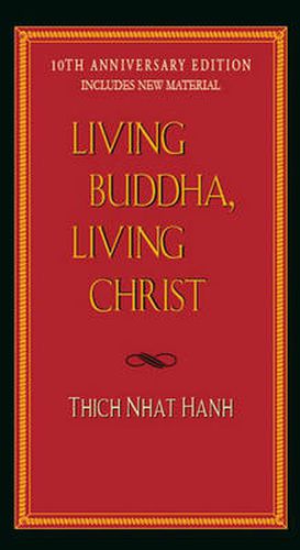 Living Buddha, Living Christ: 10th Anniversary Edition