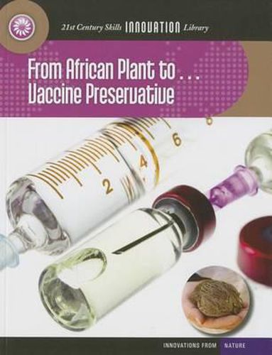 From African Plant To... Vaccine Preservative