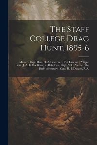 Cover image for The Staff College Drag Hunt, 1895-6