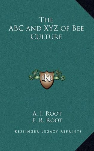 Cover image for The ABC and Xyz of Bee Culture