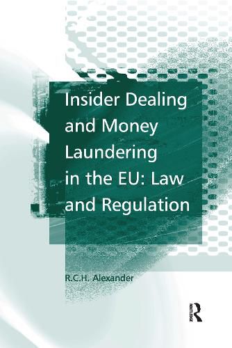 Cover image for Insider Dealing and Money Laundering in the EU: Law and Regulation: Law and Regulation