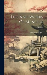 Cover image for Life And Works Of Mencius