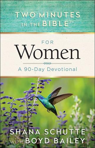 Cover image for Two Minutes in the Bible for Women: A 90-Day Devotional