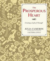 Cover image for The Prosperous Heart: Creating a Life of 'Enough