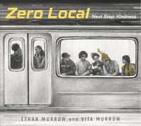 Cover image for Zero Local: Next Stop: Kindness