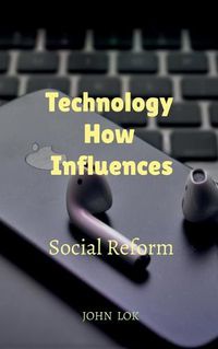 Cover image for Technology How Influences