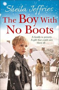 Cover image for The Boy With No Boots: Book 1 in The Boy With No Boots trilogy