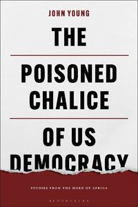 Cover image for The Poisoned Chalice of US Democracy