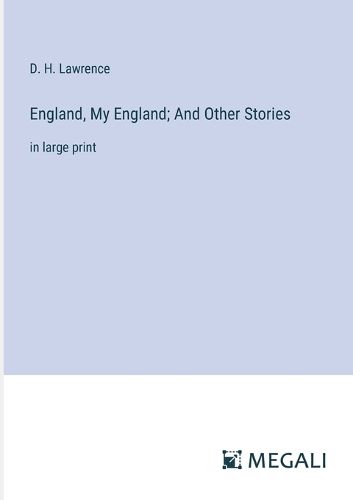 England, My England; And Other Stories