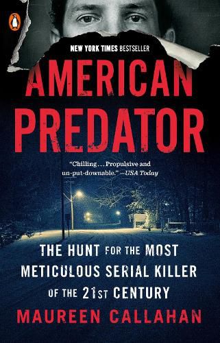 Cover image for American Predator: The Hunt for the Most Meticulous Serial Killer of the 21st Century