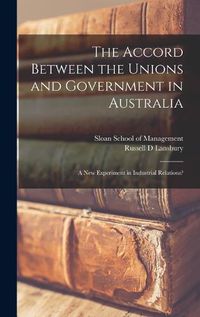 Cover image for The Accord Between the Unions and Government in Australia