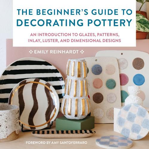 Cover image for The Beginner's Guide to Decorating Pottery: Volume 3