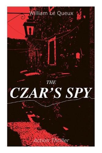 Cover image for THE CZAR'S SPY (Action Thriller): The Mystery of a Silent Love