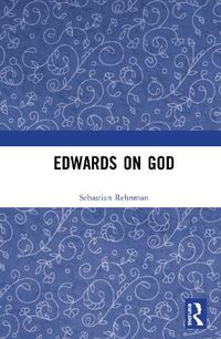 Cover image for Edwards on God