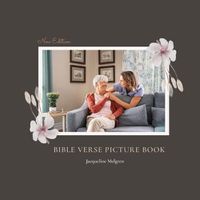 Cover image for Bible Verse Picture Book: Dementia Activities for Seniors (Premium Pictures & Large Print Quotes)