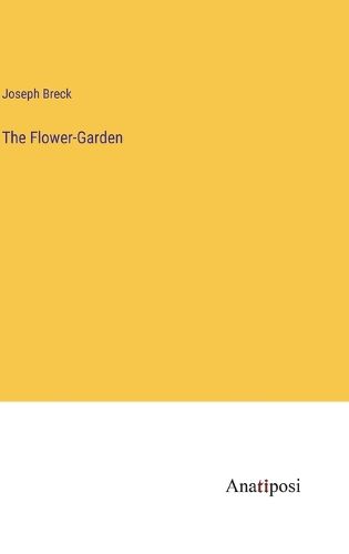 Cover image for The Flower-Garden