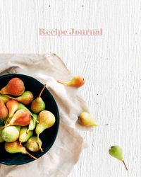 Cover image for Recipe Journal Bowl of Pears: Spiral Bound