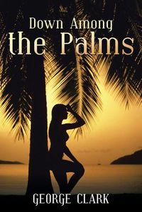 Cover image for Down Among the Palms