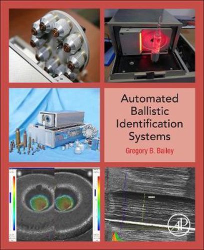 Cover image for Automated Ballistic Identification Systems