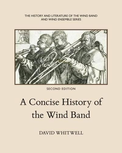 Cover image for A Concise History of the Wind Band