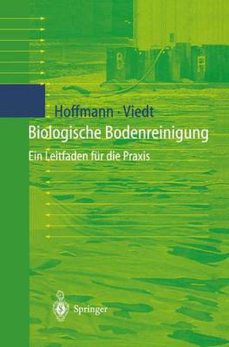 Cover image for Biologische Bodenreinigung: Ein Leitfaden Fur Die Praxis