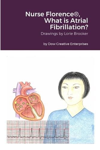 Cover image for Nurse Florence(R), What is Atrial Fibrillation?