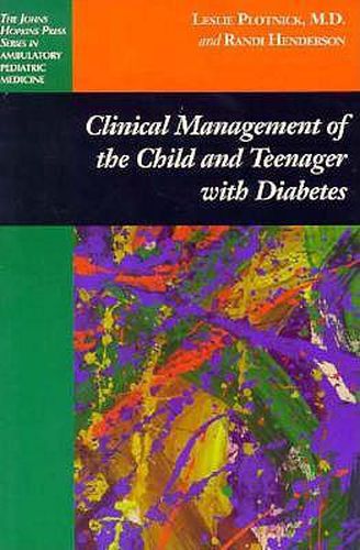 Cover image for Clinical Management of the Child and Teenager with Diabetes