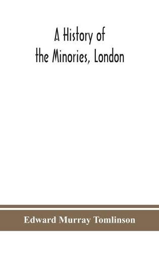 Cover image for A history of the Minories, London