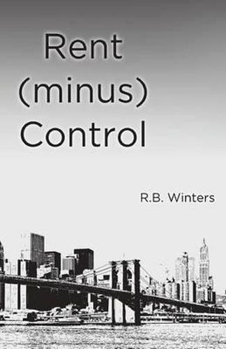 Cover image for Rent (minus) Control