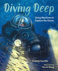 Cover image for Diving Deep: Using Machines to Explore the Ocean