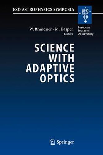 Cover image for Science with Adaptive Optics: Proceedings of the ESO Workshop Held at Garching, Germany, 16-19 September 2003