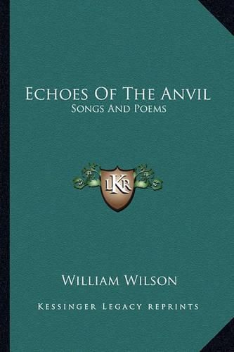 Echoes of the Anvil: Songs and Poems