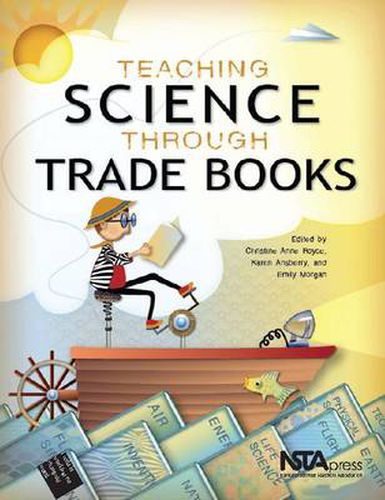 Teaching Science Through Trade Books