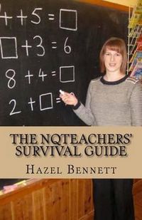 Cover image for The NQTeachers' Survival Guide: How to pass your induction year with flying colours