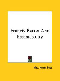 Cover image for Francis Bacon and Freemasonry