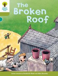 Cover image for Oxford Reading Tree: Level 7: Stories: The Broken Roof