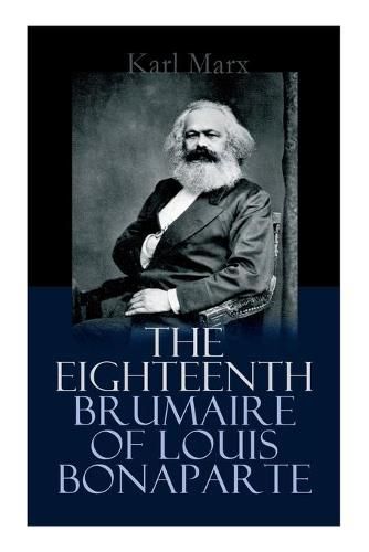 The Eighteenth Brumaire of Louis Bonaparte