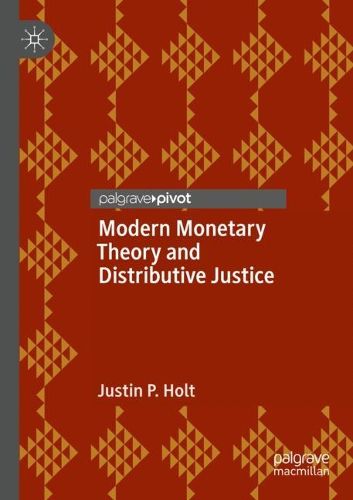 Cover image for Modern Monetary Theory and Distributive Justice