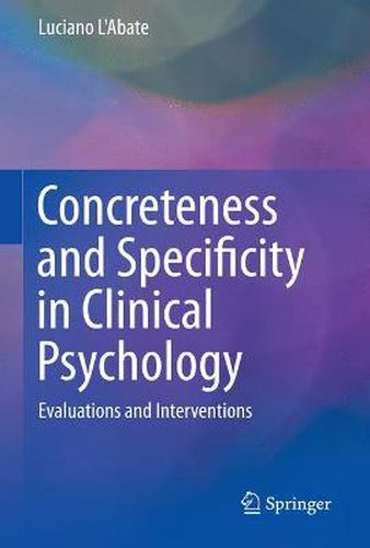 Cover image for Concreteness and Specificity in Clinical Psychology: Evaluations and Interventions